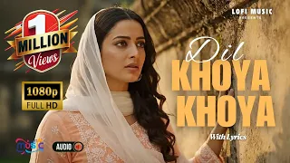 dil khoya khoya gumsum official video song with lyrics new bollywood romantic song 2025