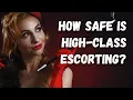 The Safe Privileged High Class Hooker Is a Myth