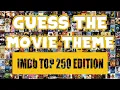 GUESS THE MOVIE THEME IMDb Top 250 Edition - Best Movies Ever Difficulty