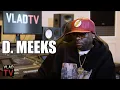 D Meeks on B-Mickie Character on BMF Series Being Based on Him Got No Money Part 11