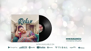 christina shusho mwanangu official audio 