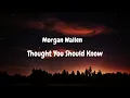 Morgan Wallen - Thought You Should Know (Lyric video)