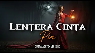 lentera cinta pia utopia version metalvortex cover version