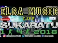 ELSA MUSIC 2018 LIVE SUKARATU (4)