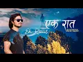 Download Lagu Manbir Gajmer - Ek Raat / एक रात (Official Song) Nepali Christian Song 2025