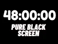 48 Hour Countdown Timer On Pure Black Screen