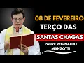Lagu Terço das Santas Chagas – 08 DE FEVEREIRO DE 2026 | Padre Reginaldo Manzotti