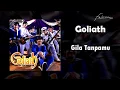 Download Lagu Goliath - Gila Tanpamu (Official Audio)
