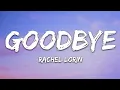 Download Lagu @RachelLorinMusic - Goodbye (Lyrics) [7clouds Release]
