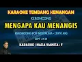 Download Lagu Mengapa Kau Menangis keroncong karaoke nada wanita F - Keroncong tembang kenangan