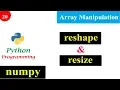 Array Manipulation reshape and resize NumPy Tutorials Python Programming