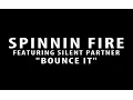 Download Lagu Spinnin Fire Featuring Silent Partner \