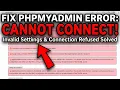 phpMyAdmin Cannot Connect Fix Error Step-by-Step