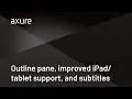 Outline pane improved iPad tablet support and subtitles