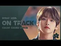 Download Lagu Stray Kids - Mixtape : On Track (Color Coded Lyrics)