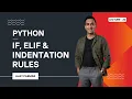Python IF ELIF Indentation Rules Lecture 20 Python Data Analytics