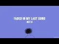 NCT U 엔시티 유 '피아노 (FADED IN MY LAST SONG)' lyrics