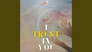 Download I Trust in You MP3