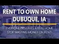 Rent to Own Homes in Dubuque Iowa