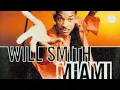 Will Smith - Miami