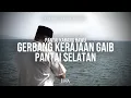 Download Lagu Pantai Karang Hawu: Gerbang Kerajaan Gaib Pantai Selatan (Part 1)