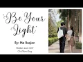 Lagu [OST LYRICS] Be Your Light by Ma Boqian (Hidden Love OST)
