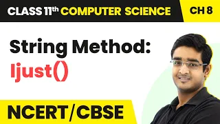 String Method ljust - Strings Class 11 Computer Science Chapter 8 CBSE 2024-25