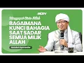 Download Lagu BAGAIMANA KUNCI BAHAGIA SAAT SADAR SEMUA MILIK ALLAH SWT | KAJIAN AAGYM