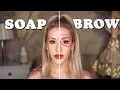 SOAP BROWS tutorial tips and tricks