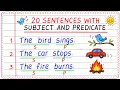 20 Sentences Subject Predicate Sentences English Grammar Subject and Predicate Updated
