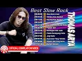 Download Lagu Thomas Arya - Best Slow Rock ~ Rela Demi Cinta [Official Compilation Video HD]