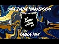 Download Lagu Yaa baba Makhdoom Tabla mix | Dj Danish and Arham99 |