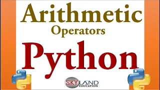 ARITHMETIC OPERATORS IN PYTHON Operators in Python python for beginners