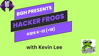 0 00 59 51Black Girls Hack presents BGH x Hacker Frogs Class 12 August 23rd