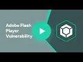 Exploit Prevention Adobe Flash Player Vulnerability