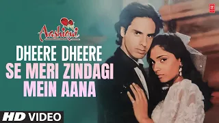 dheere dheere se meri zindagi mein aana full song aashiqui rahul roy anu agarwal t series