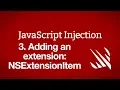 Adding an extension NSExtensionItem - JavaScript Injection part 3
