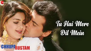 Download Tu Hai Mere Dil Mein | Chhupa Rustam | Sanjay Kapoor, Mamta Kulkarni | Hariharan and Sadhana Sargam MP3