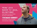 From Java Sucks to Java Eh Not Bad Vert x Java 21 - Thomas Gebert Lambda Days 2025