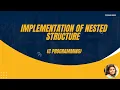 7 Implementation of Nested Structure using C