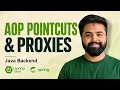 Spring AOP Pointcuts Types of Proxies Spring Boot Full Course