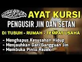 Download Lagu AYAT KURSI ~ PENGUSIR JIN DAN SETAN❗️❗️PUTAR SETIAP HARI, INSYAALLAH UNTUK PELINDUNG DIRI