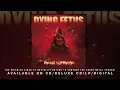DYING FETUS - "In The Trenches"