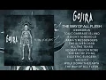 GOJIRA  - The Way Of All Flesh (Full Album)