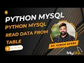 How To Read Data From MySQL Table Using Python - SQL SELECT Statements To Retrieve Data in Python