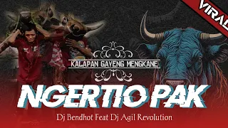 dj bantengan ngertio pak kalapan gayeng mengkane dj bendhot feat dj agil revolution 