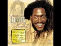 8) Tarrus Riley - Love Created I [Marcus Teaching] (duane stephenson - august town)