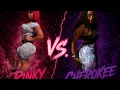 Pinky VS Cherokee Who WINS