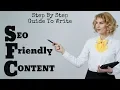 Step By Step Guide To Write SEO Friendly Content