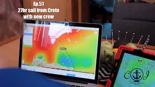 Ep.51 New crew and setting off on 27hr sail – Carl and Jenny